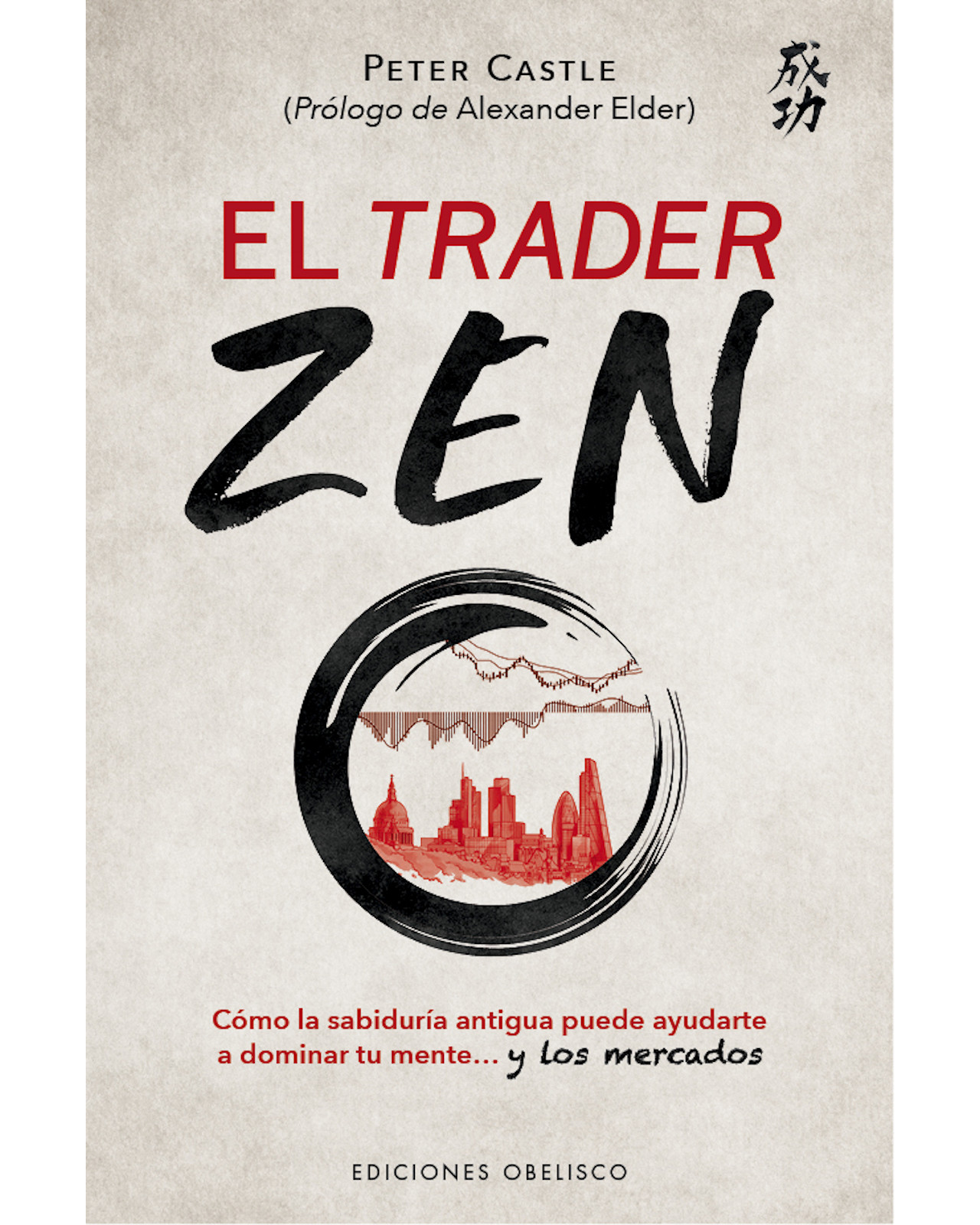 Foto 2 pulgar | Libro El Trader Zen Editorial Obelisco Autor Peter Castle