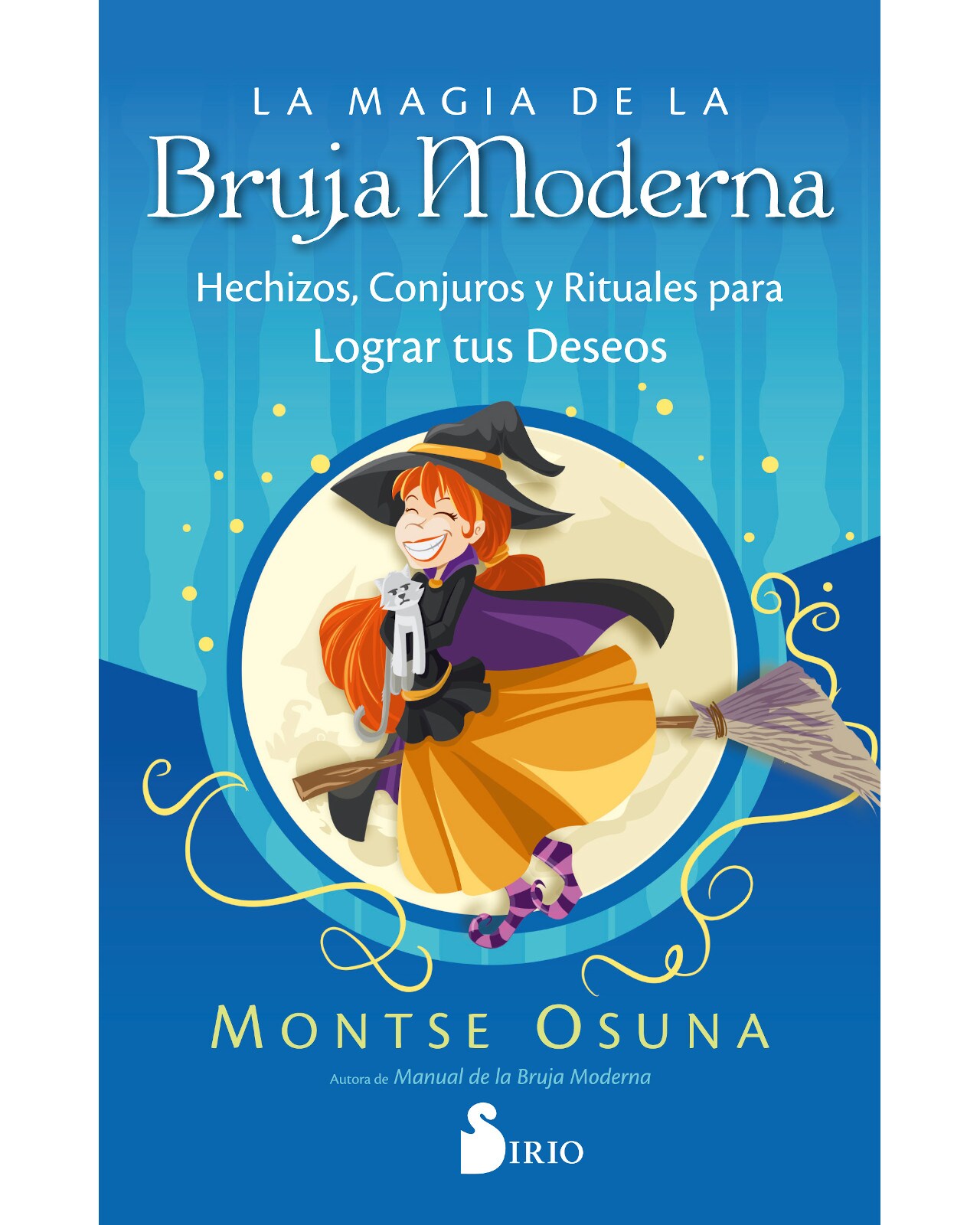 Libro La Magia De La Bruja Moderna - Editorial Sirio - Osuna, Montse $480