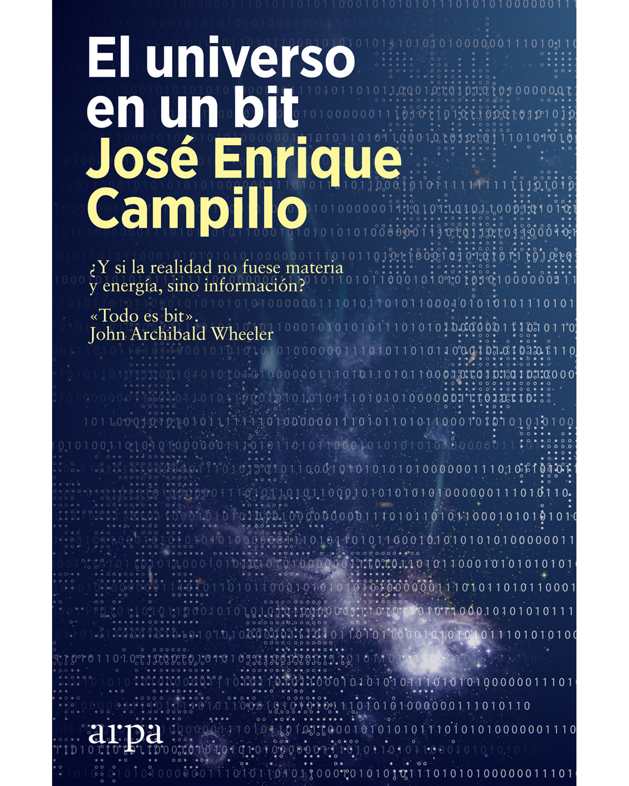 Foto 2 pulgar | Libro El Universo en un Bit Editorial Arpa Editores Autor Campillo José Enrique