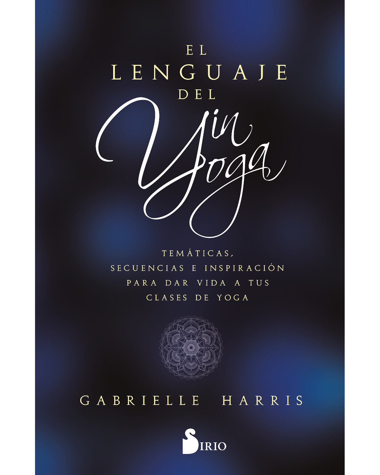 Foto 1 | Libro El Lenguaje del Yin Yoga Editorial Sirio Autor Gabrielle Harris