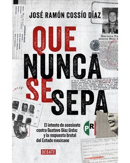 Foto 1 | Libro Que Nunca Se Sepa Autor José Ramón Cossío Díaz