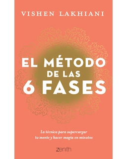 Foto 1 | Libro El Método de las 6 Fases Editorial Zenith Autor Lakhiani Vishen