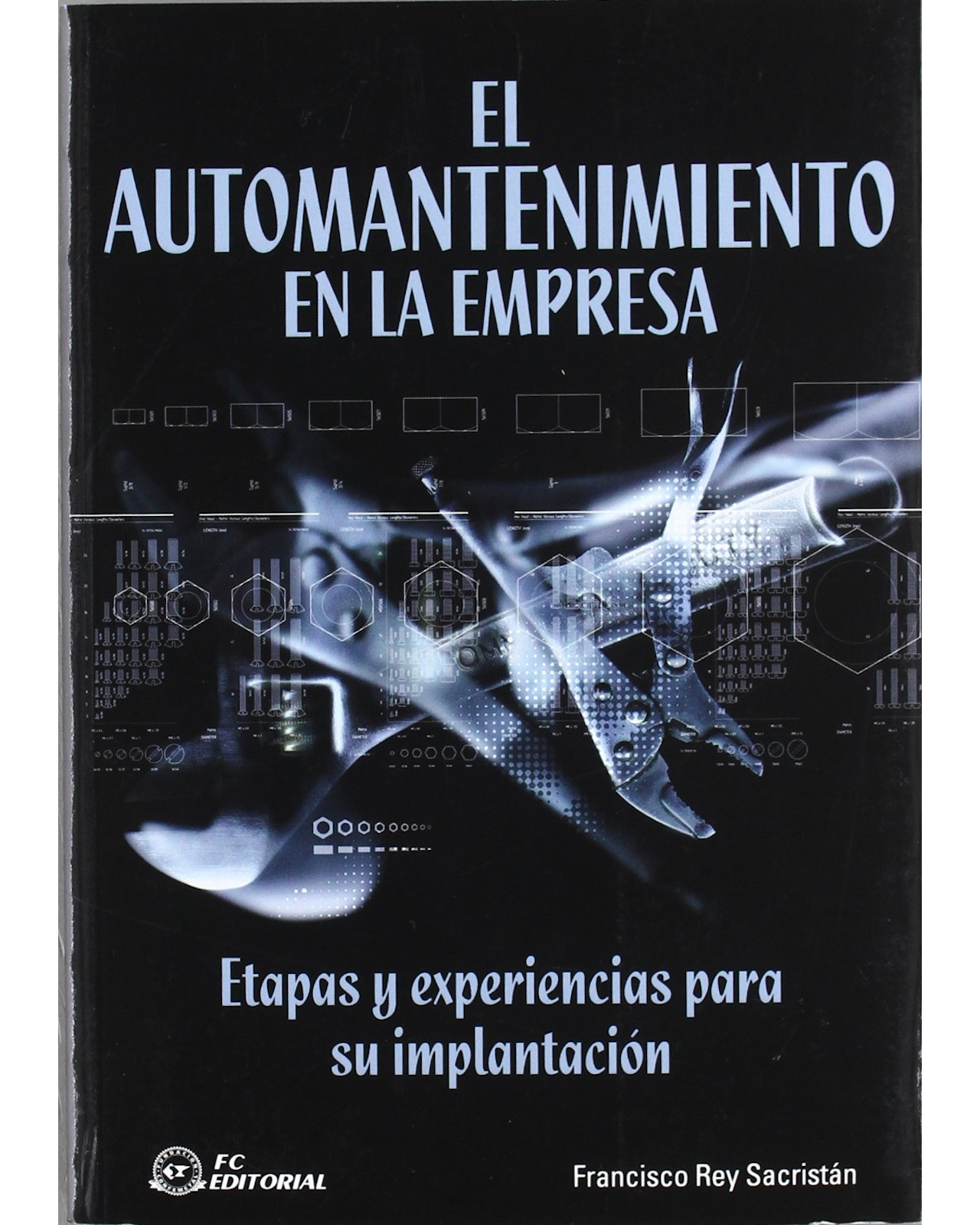 Foto 2 pulgar | Libro El Automantenimiento en la Empresa Editorial Fundación Confemetal Autor Rey