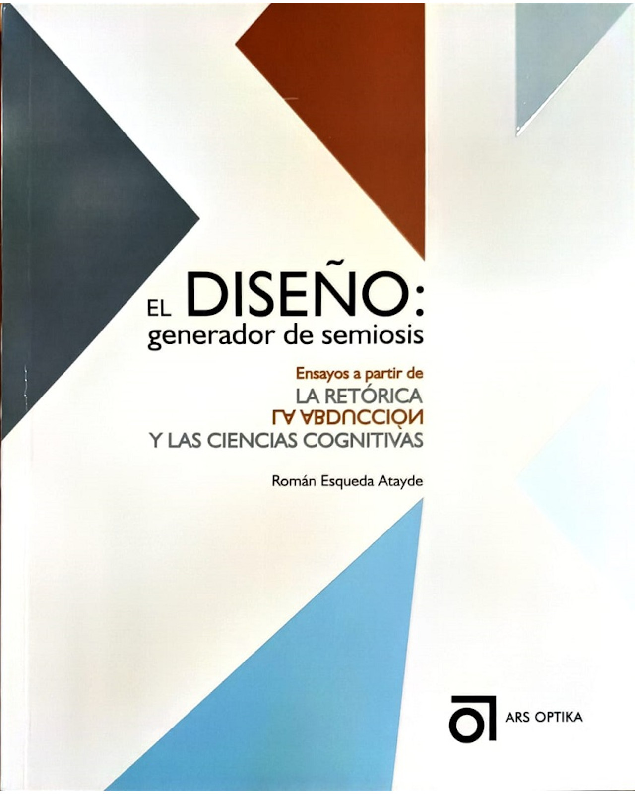 Foto 2 pulgar | Libro El Diseño: Generador de Semiosis Editorial Ars Optika Autor Román Esqueda Atayde