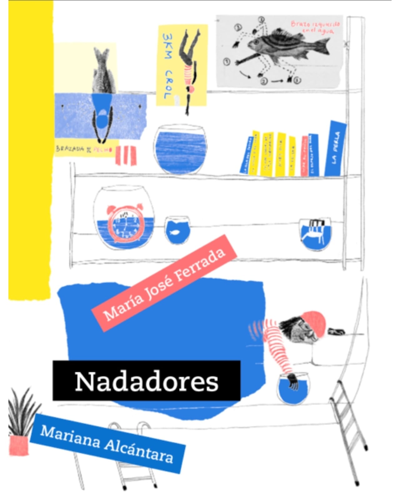 Libro Nadadores Editorial Alboroto Autor Maria José Ferrada $430
