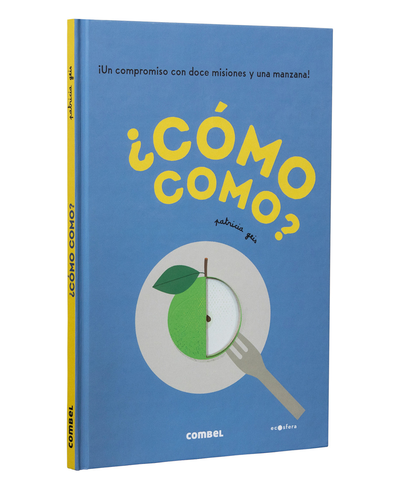Libro ¿Cómo Como? Editorial Combel Autor Patricia Geis