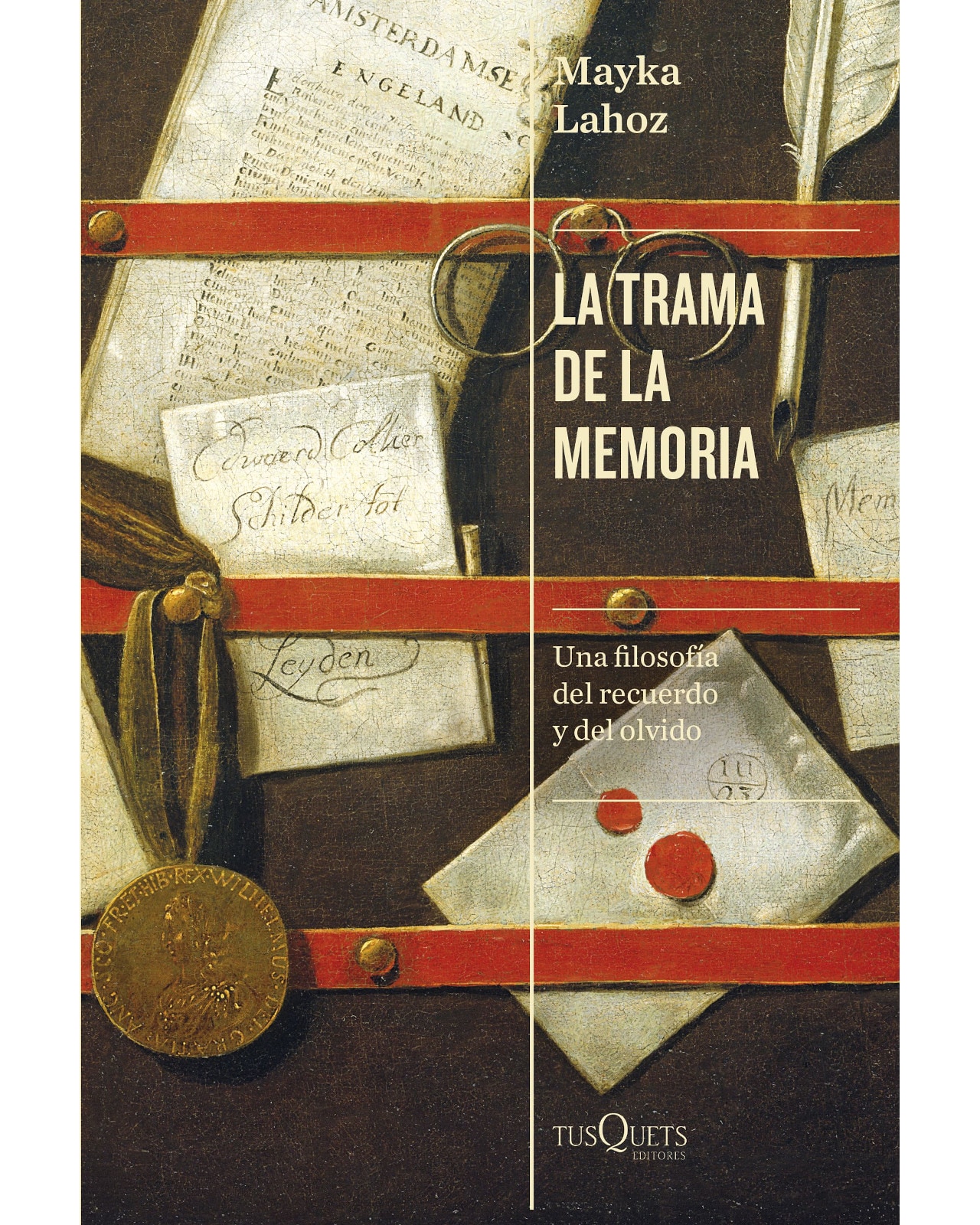 Libro La Trama De La Memoria Editorial Tusquets Autor Mayka Lahoz $528