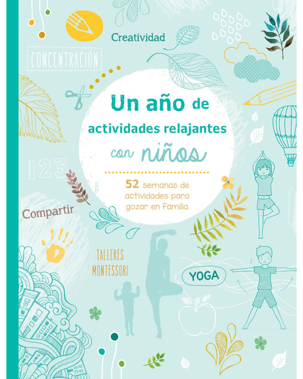 Libro Un año De Actividades Relajantes Con Niños Grupo Editorial Tomo