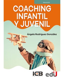 Foto 1 | Libro Coaching Infantil Y Juvenil Editorial Edu Autor Ángela Rodríguez González