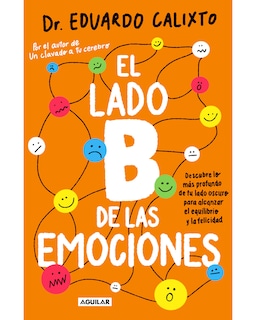 Foto 1 | Libro El Lado B De Las Emociones Editorial Aguilar Autor Dr. Eduardo Calixto