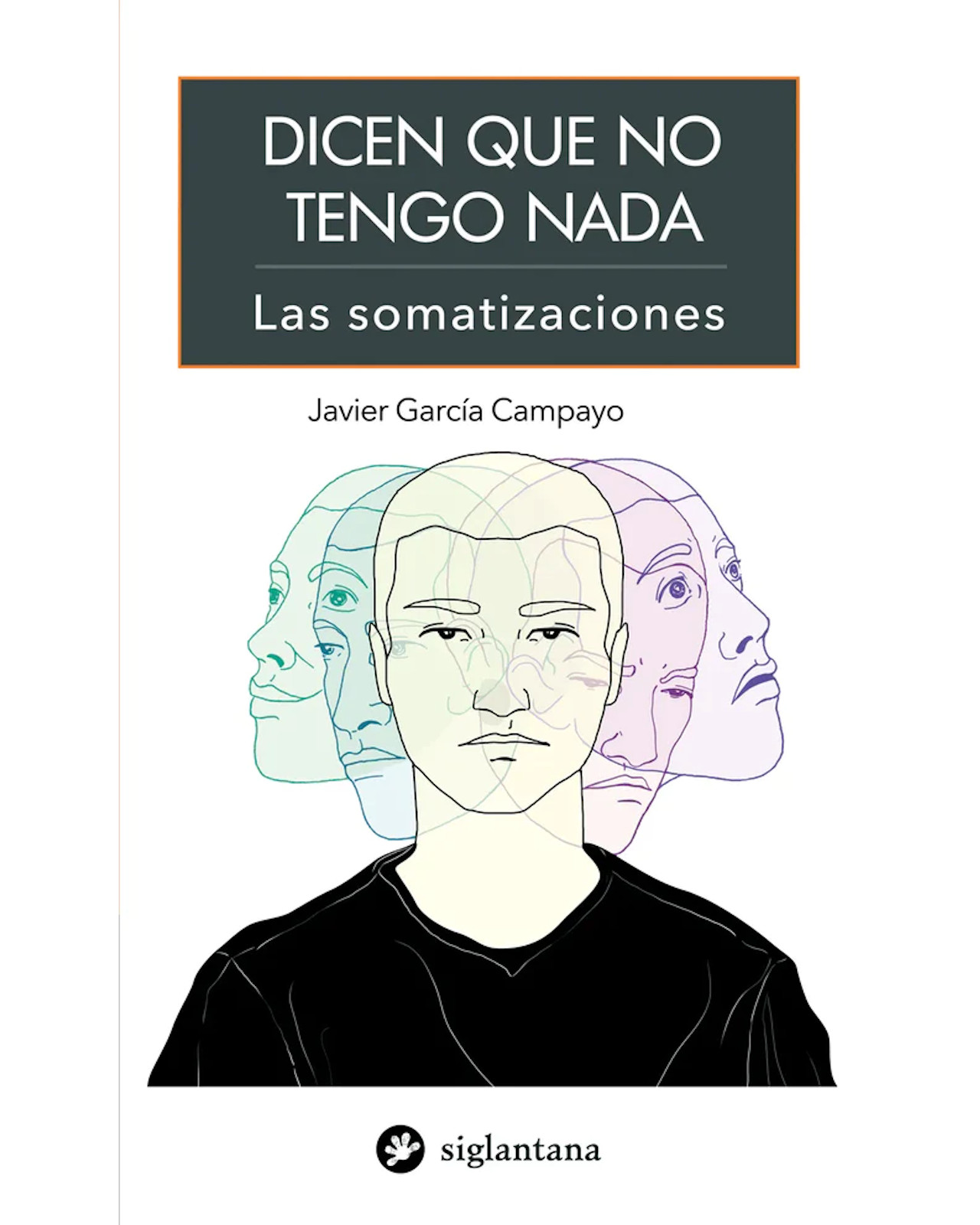 Foto 2 pulgar | Libro Dicen Que No Tengo Nada Editorial Siglantana Autor Javier García Campayo