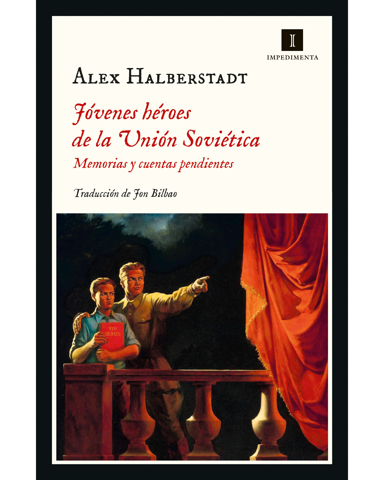 Libro Jóvenes Héroes De La Unión Soviética Autor Alex Halberstadt