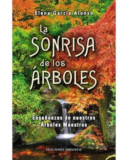 Foto 1 | Libro La Sonrisa De Los Árboles Editorial Obelisco Autor Elena García Alonso