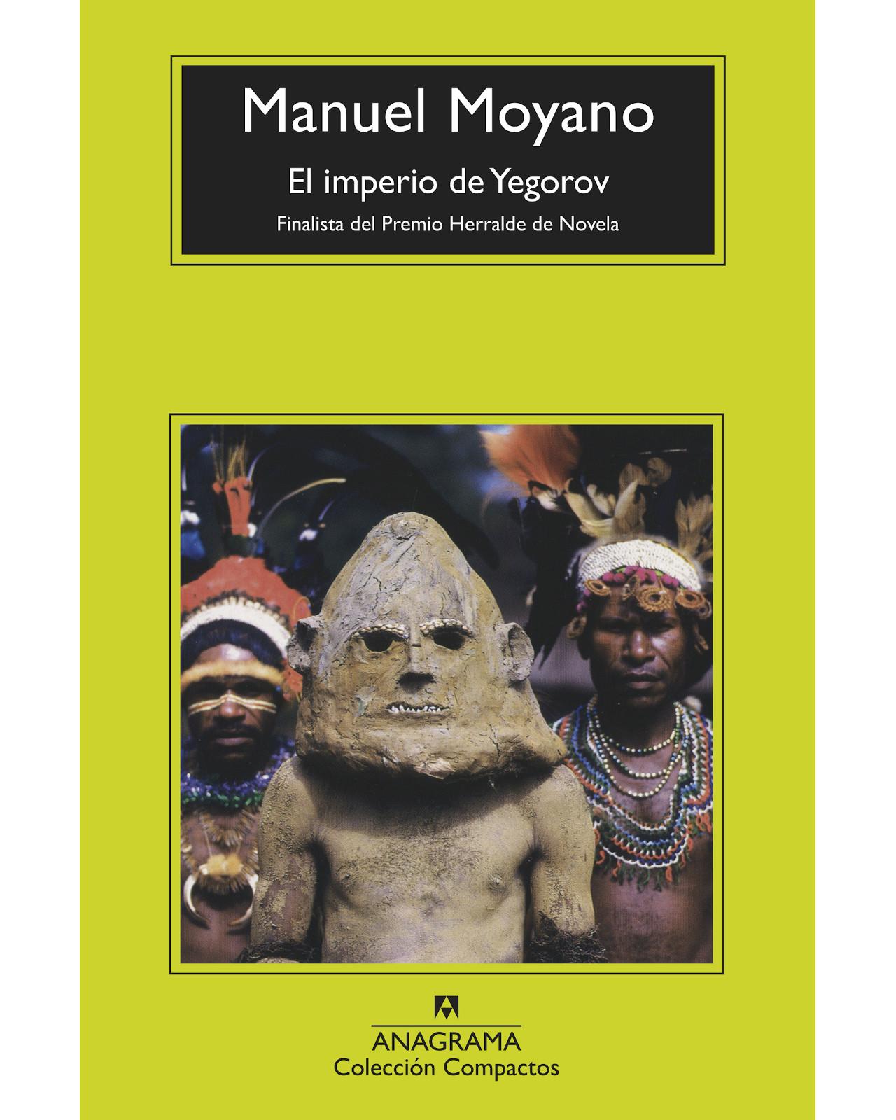 Libro El Imperio de Yegorov Editorial Anagrama Autor Moyano Manuel