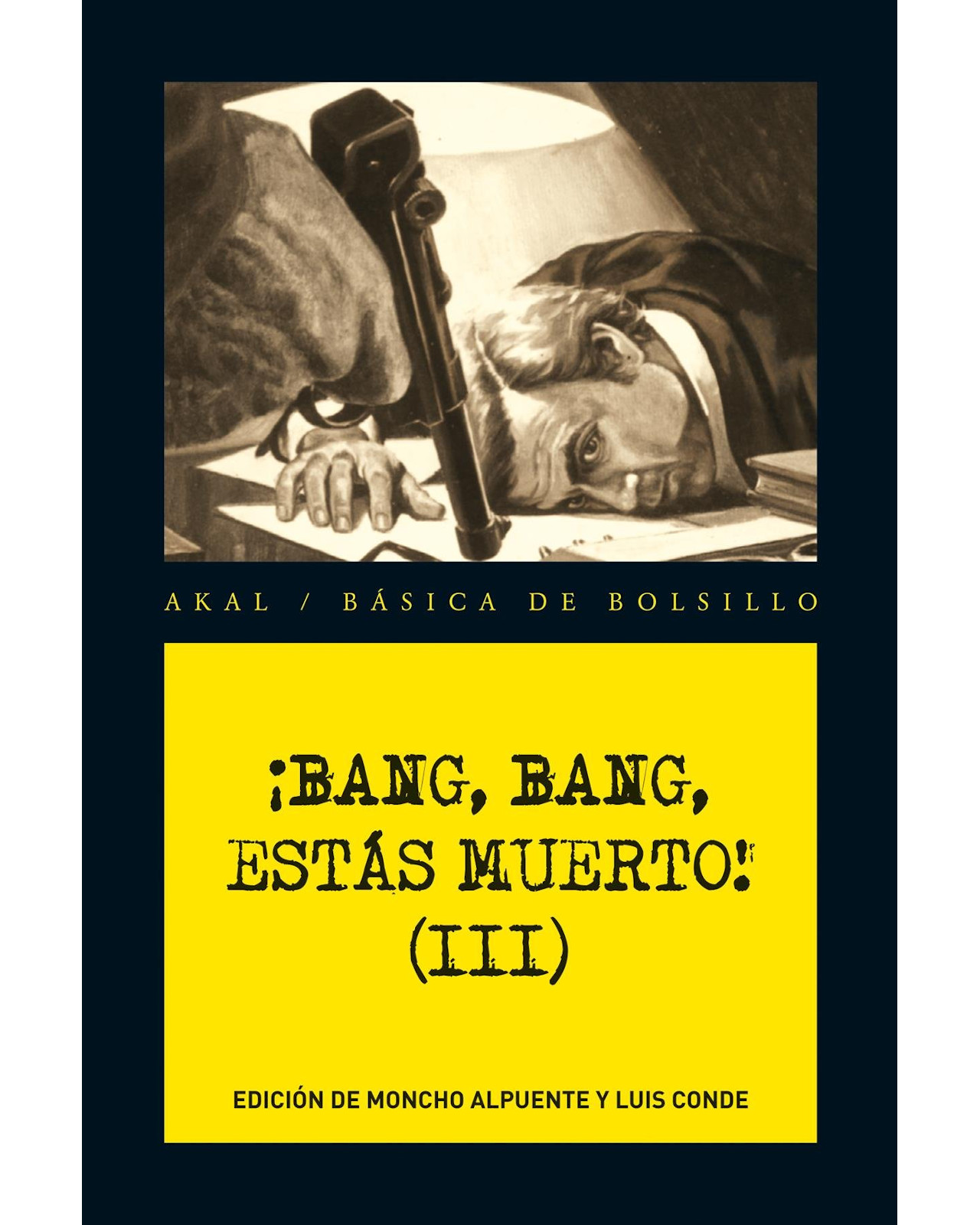 Foto 2 pulgar | Libro ¡Bang, Bang, Estás Muerto! Vol. Iii - Akal - Aa. Vv.