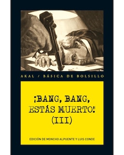 Foto 1 | Libro ¡Bang, Bang, Estás Muerto! Vol. Iii - Akal - Aa. Vv.