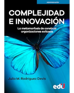 Foto 1 | Libro Complejidad E Innovación - Ediciones De La U - Julio Mario Rodríguez Devis