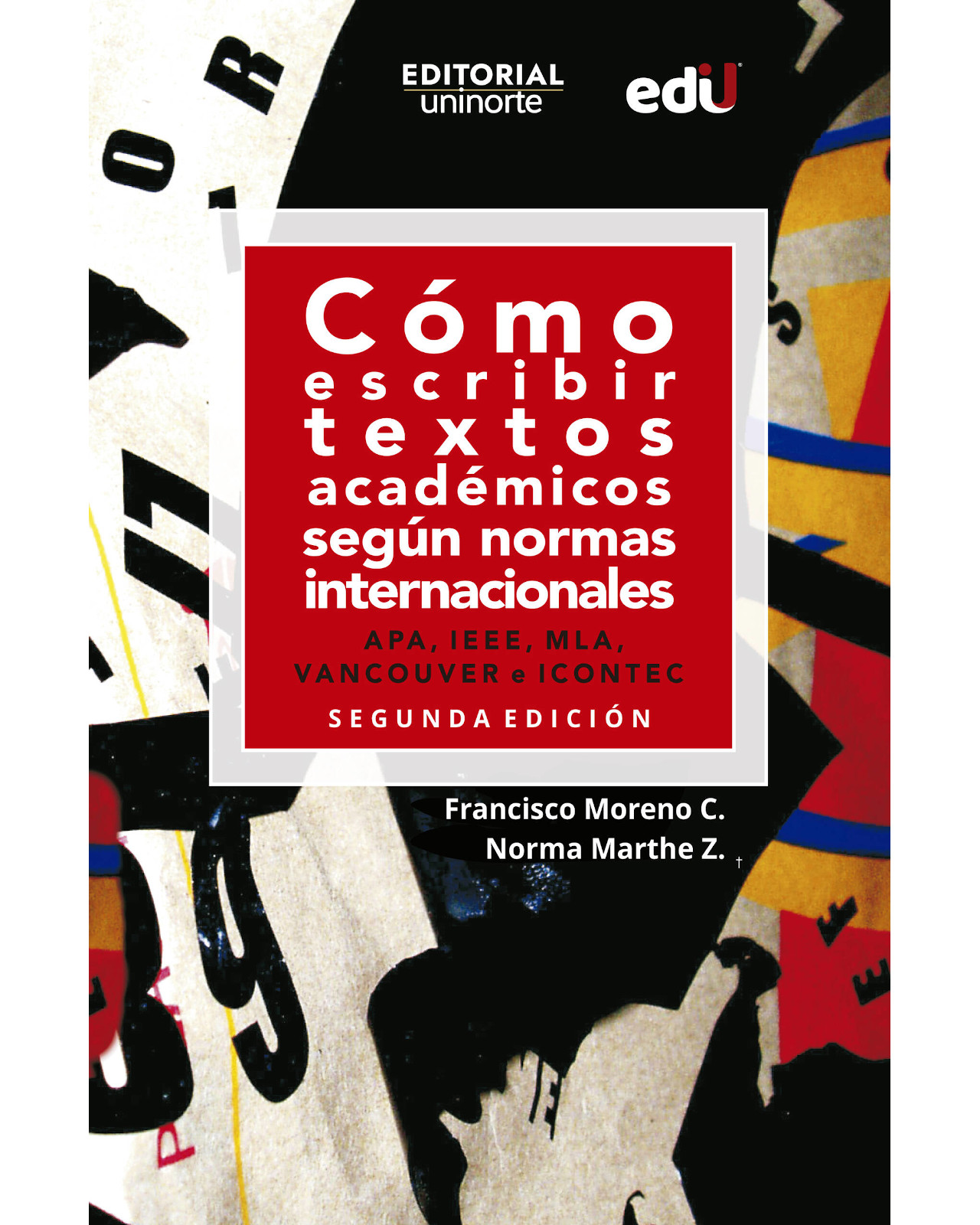 Foto 2 pulgar | Libro Cómo Escribir Textos Académicos Según Normas Internacionales  Ediciones De La U  Francisco Moreno C.
