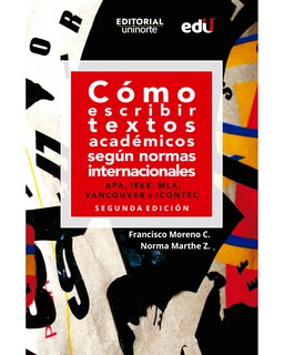 Foto 1 | Libro Cómo Escribir Textos Académicos Según Normas Internacionales Ediciones De La U Francisco Moreno C.