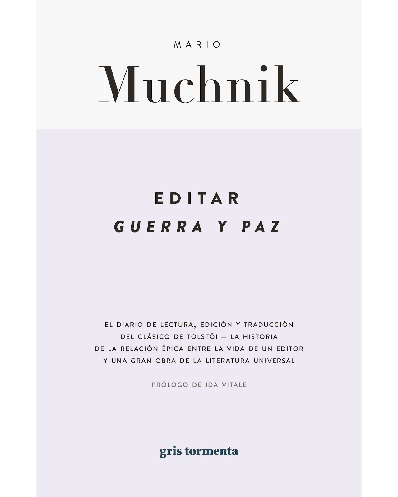 Foto 2 pulgar | Libro Editar Guerra Y Paz Editorial Gris Tormenta Autor Mario Muchnik