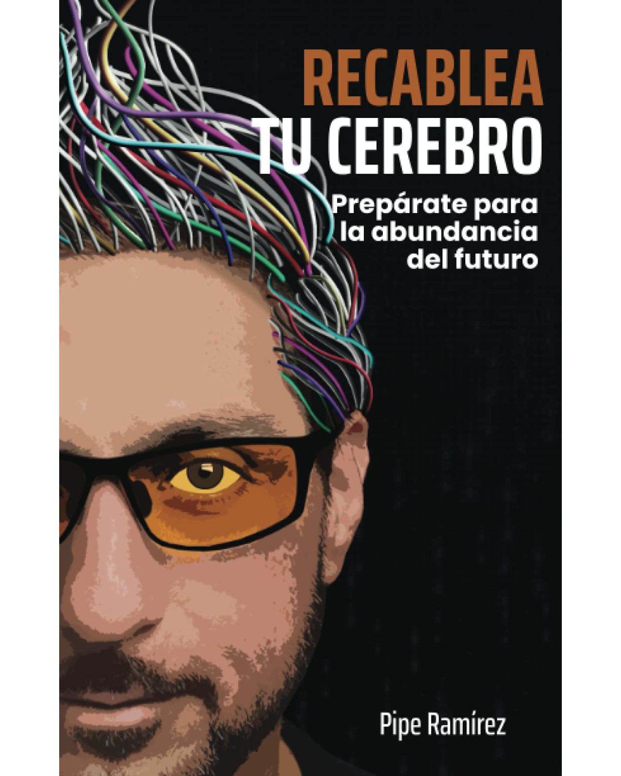 Foto 2 pulgar | Libro Recablea Tu Cerebro Bienetre Pipe Ramírez