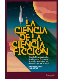 Foto 1 | Libro La Ciencia De La Ciencia Ficción Autor Manuel Moreno y Jordi Pont