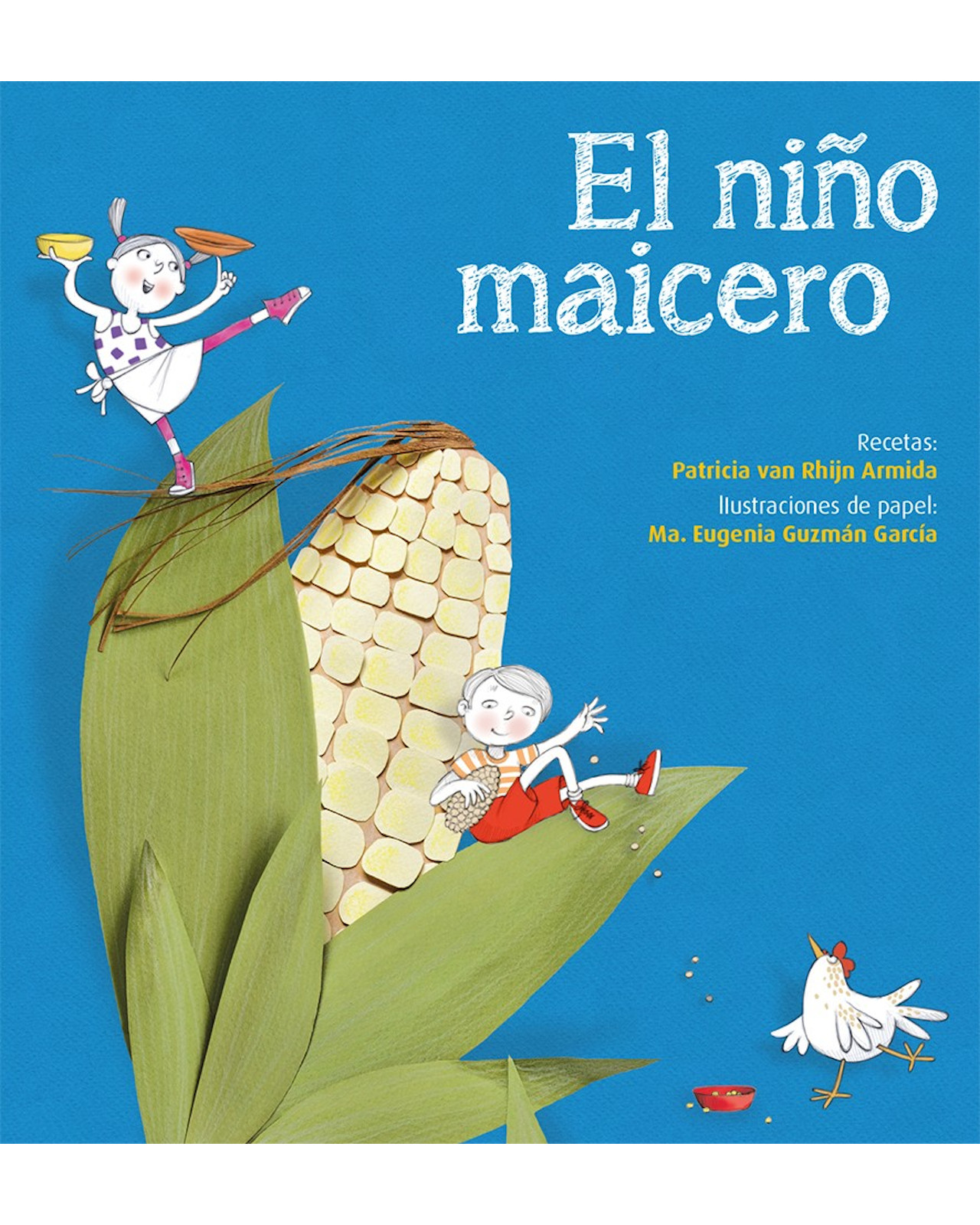Foto 2 pulgar | Libro El Niño Maicero Editorial Cidcli Autor Patricia Van Rhijn