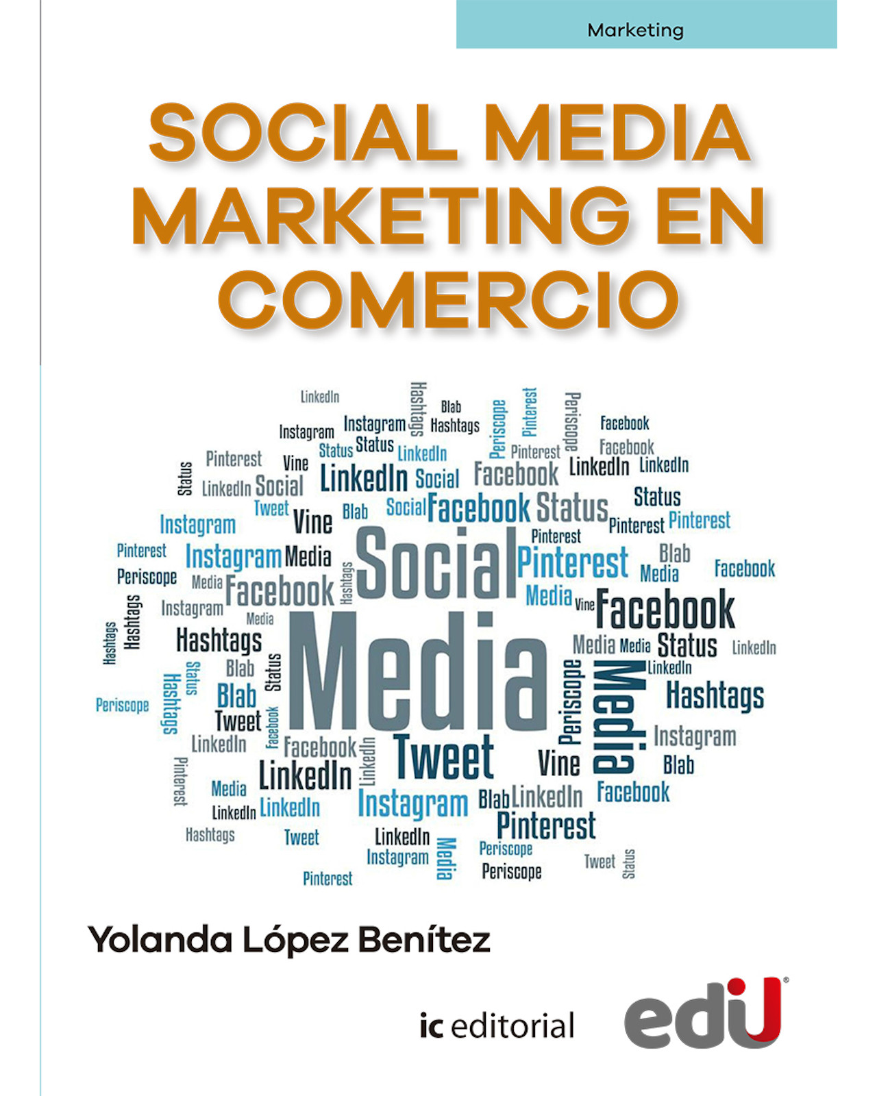 Libro Social Media Marketing en Comercio Ediciones de La U Yolanda López Benítez