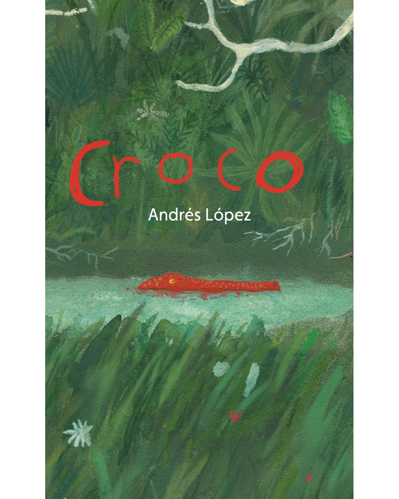 Libro Croco  Alboroto  Andrés López