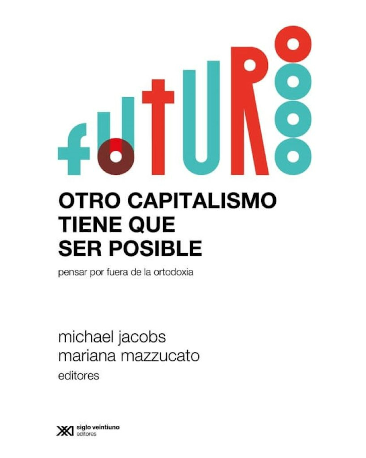 Foto 1 | Libro Otro Capitalismo Tiene Que Ser Posible  Siglo Xxi  Mariana Mazzucato