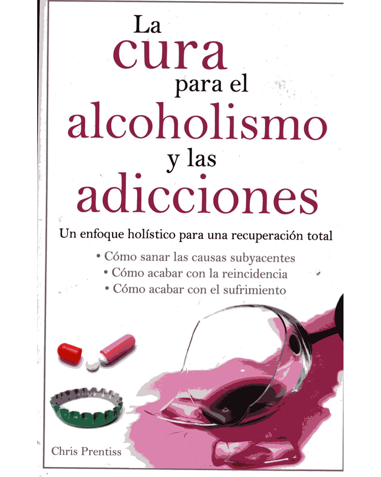 Foto 2 pulgar | Libro La Cura Para El Alcoholismo Y Las Adicciones Grupo Editorial Tomo  Chris Prentiss
