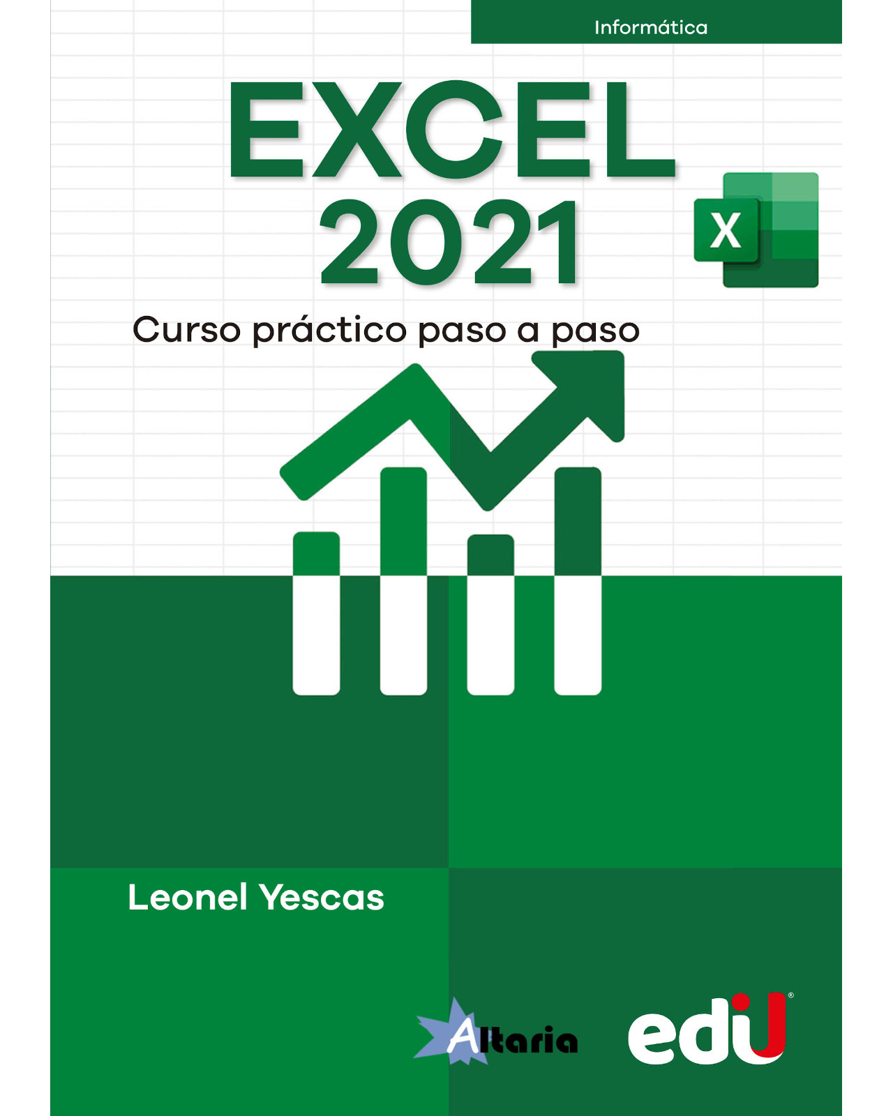 Foto 2 pulgar | Libro Excel 2021. Curso Práctico Paso A Paso  Ediciones De La U Leonel Yescas