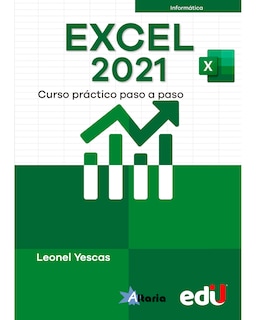 Foto 1 | Libro Excel 2021. Curso Práctico Paso A Paso Ediciones De La U Leonel Yescas