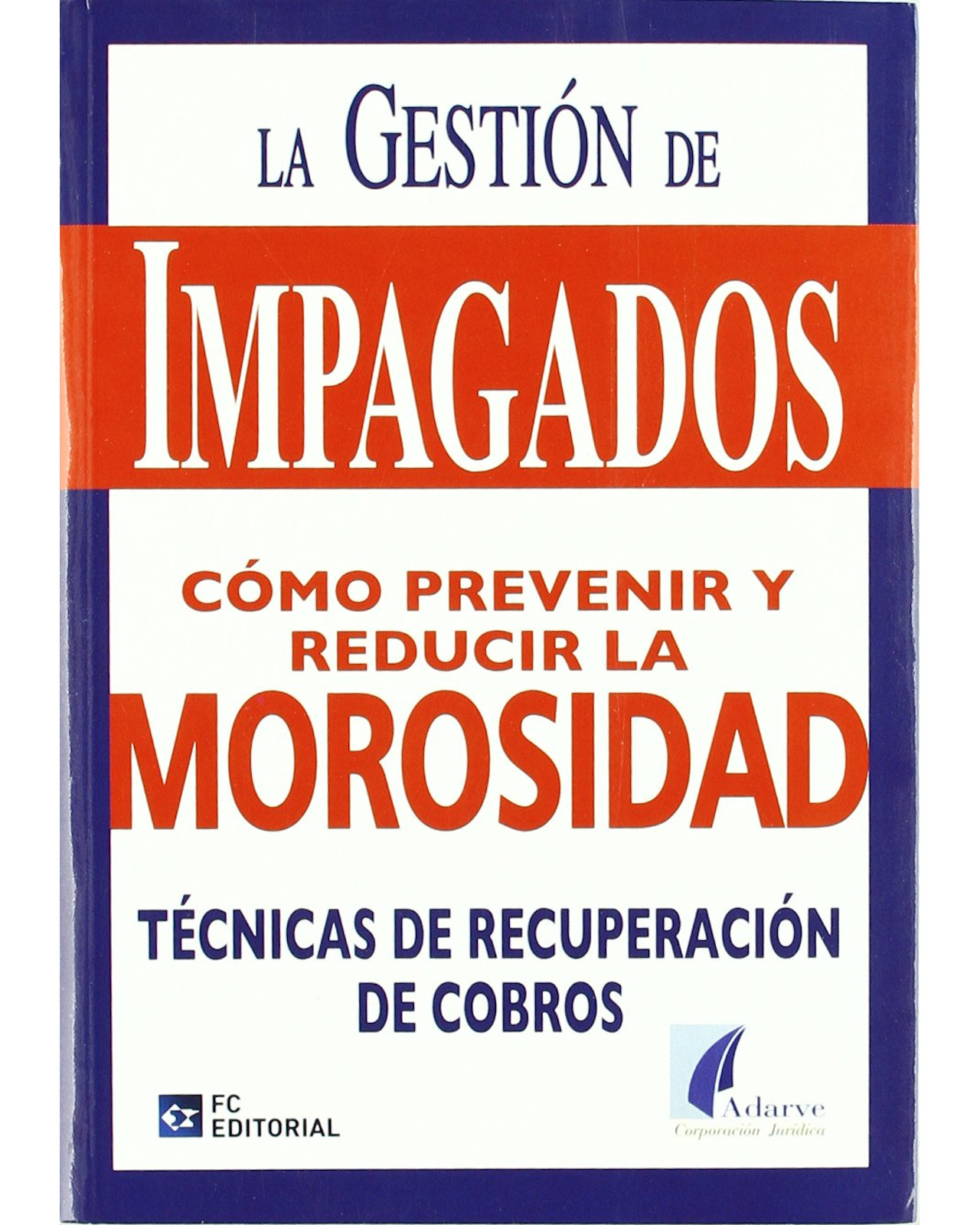 Libro La Gestión De Impagados Editorial Fc
