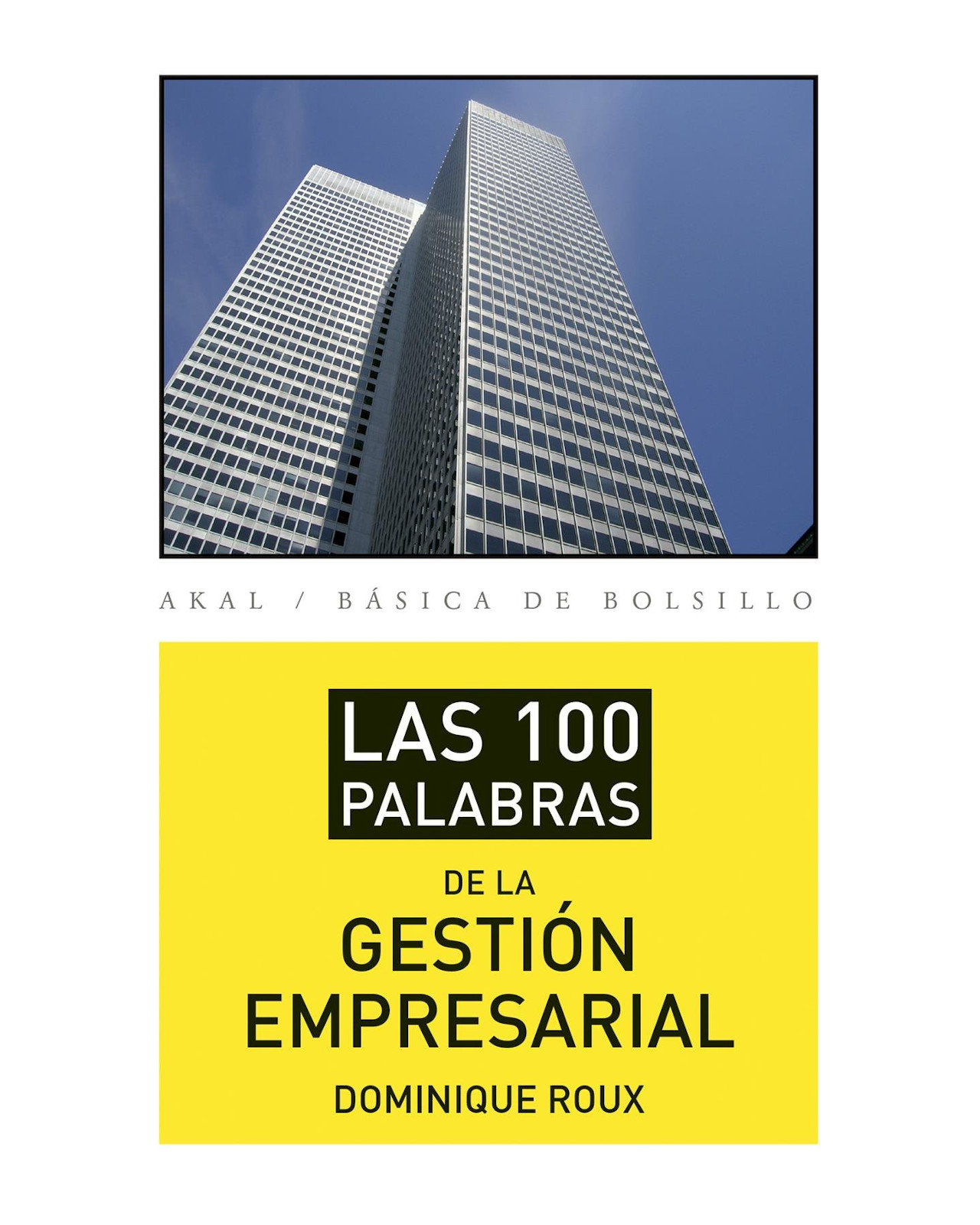 Foto 2 pulgar | Libro Las 100 Palabras De La Gesión Empresarial Akal Roux Dominique