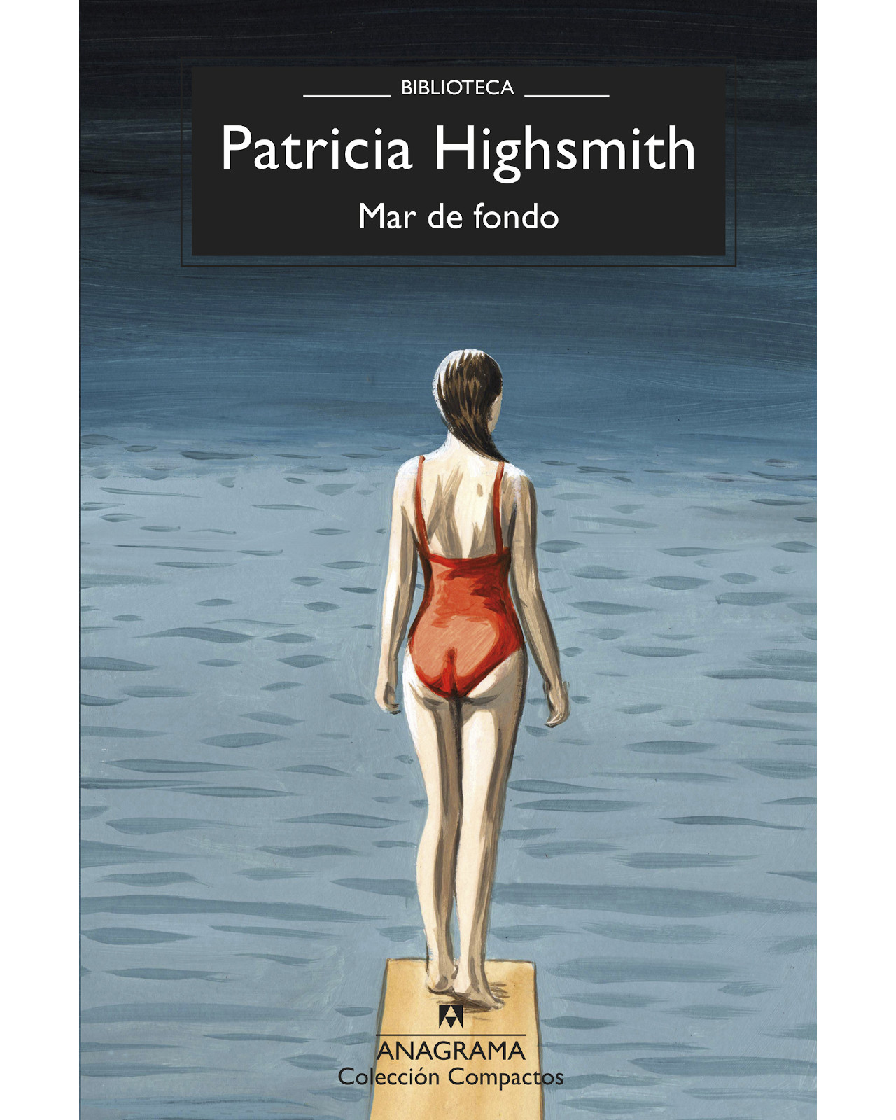 Libro Mar De Fondo Anagrama Patricia Highsmith