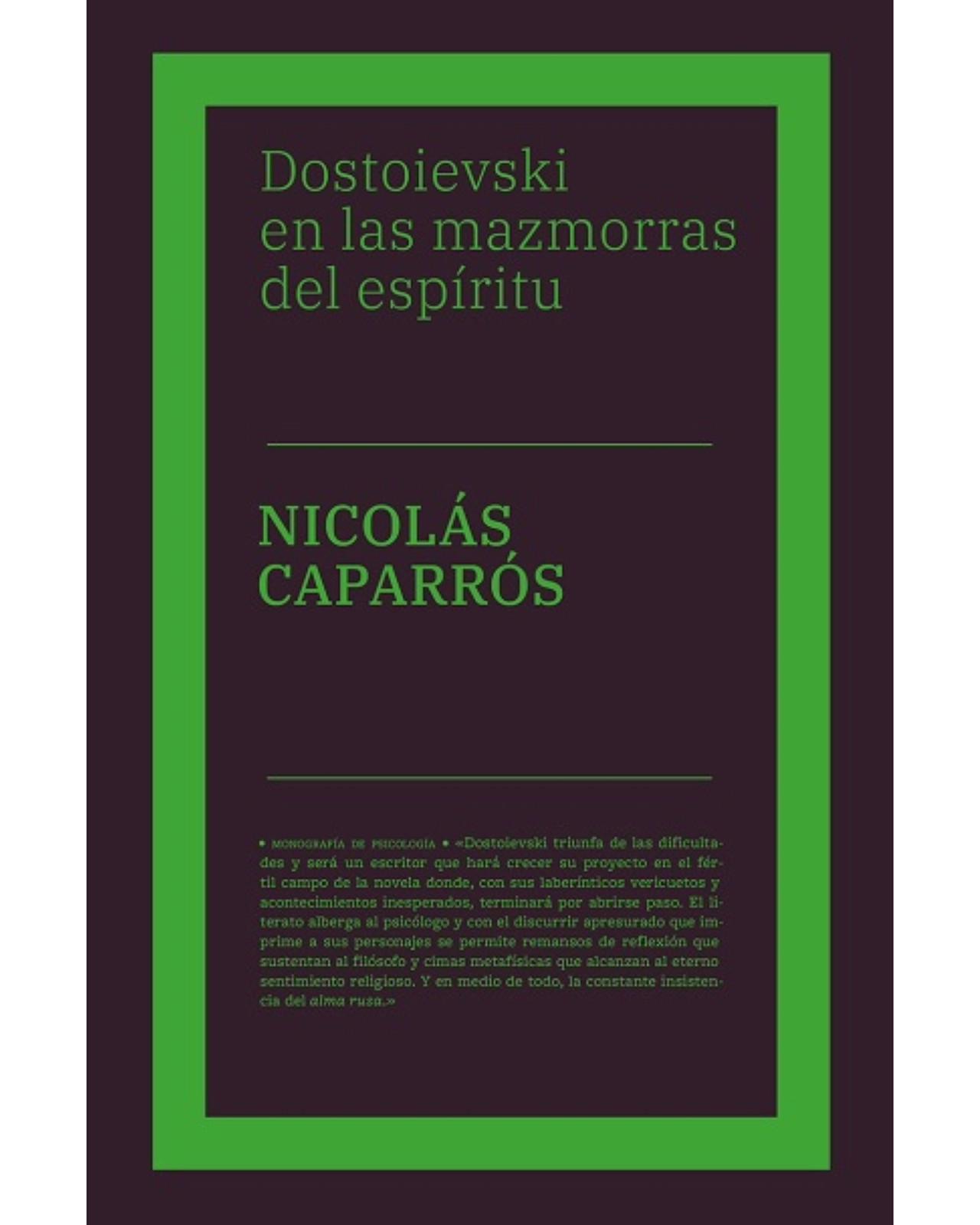 Libro Dostoievski En Las Mazmorras Del Espíritu  Biblioteca Nueva Caparros Nicolás