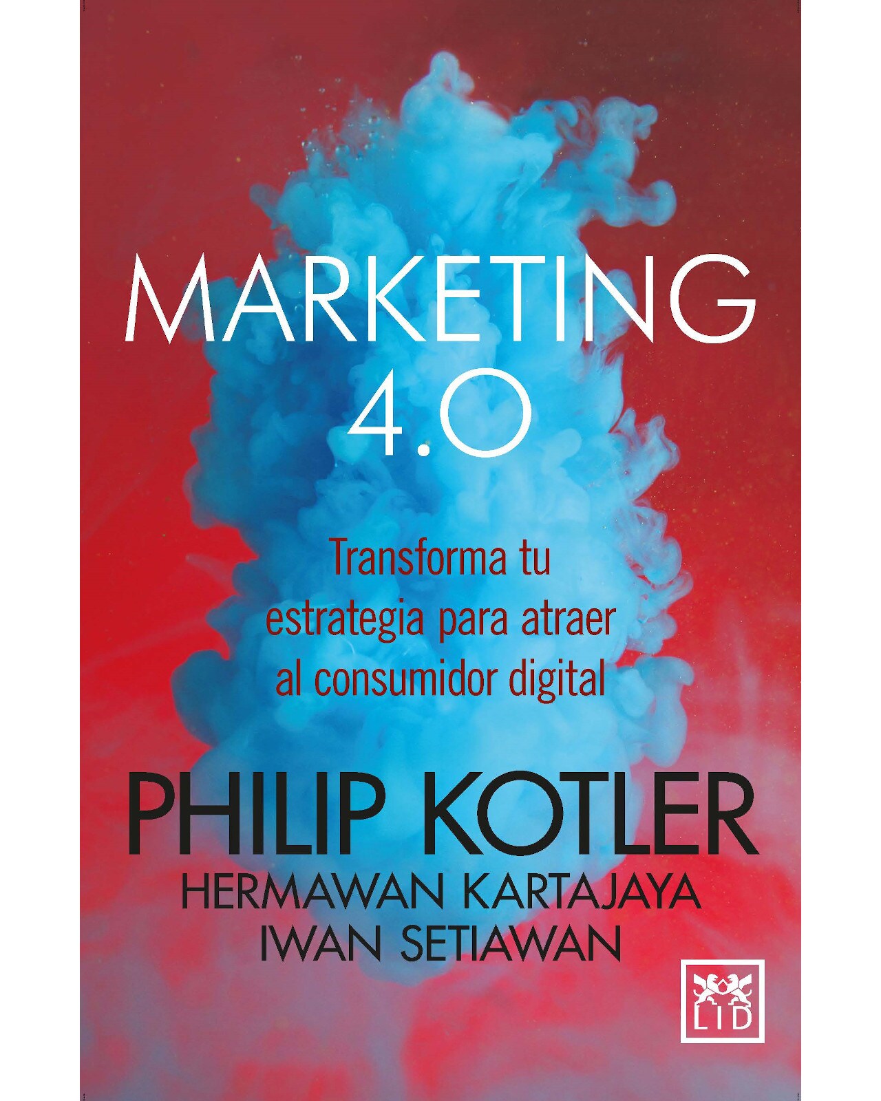 Libro Marketing 4.0 Autor Philip Kotler $570