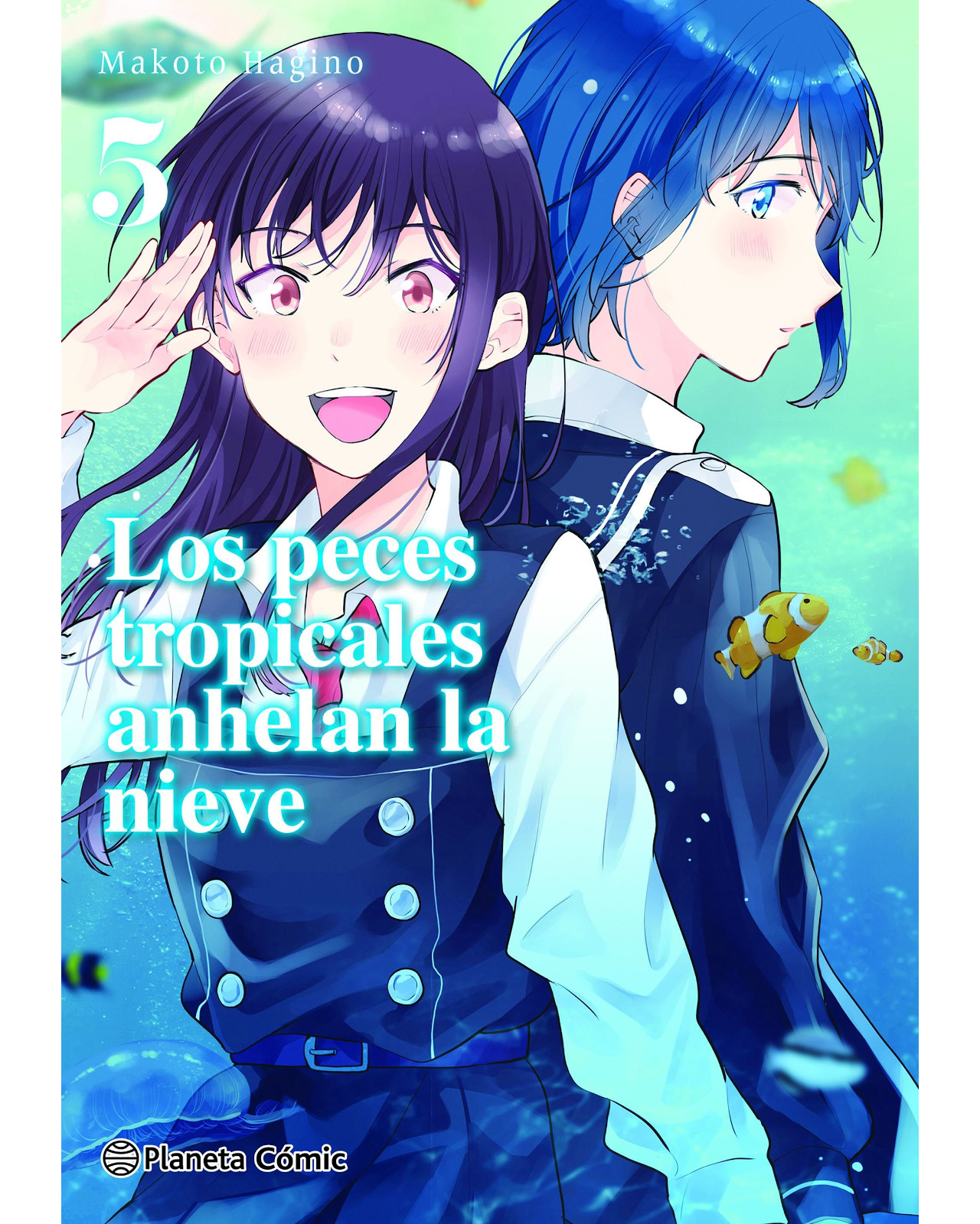 Libro Los Peces Tropicales Anhelan La Nieve Nº 05/09  Planeta Cómic  Hagino Makoto