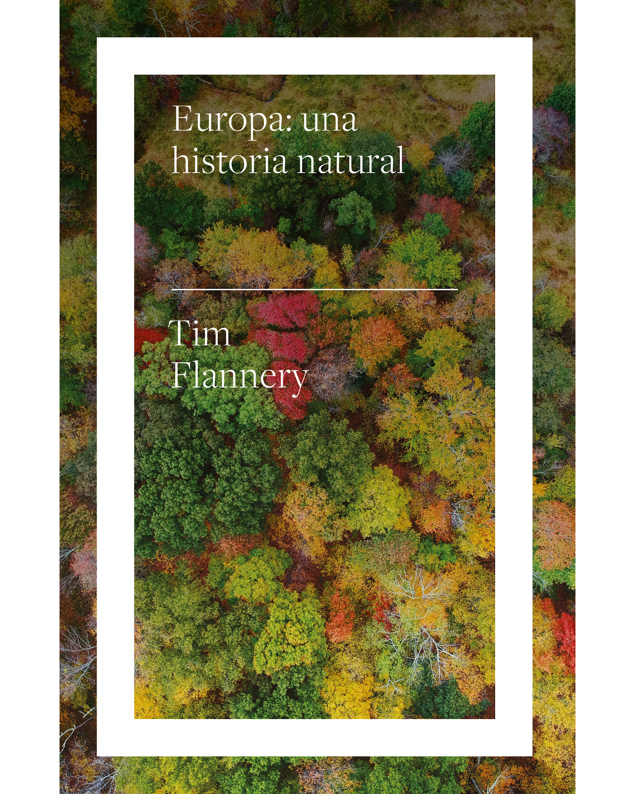 Libro Europa: Una Historia Natural  Biblioteca Nueva Flannery,tim
