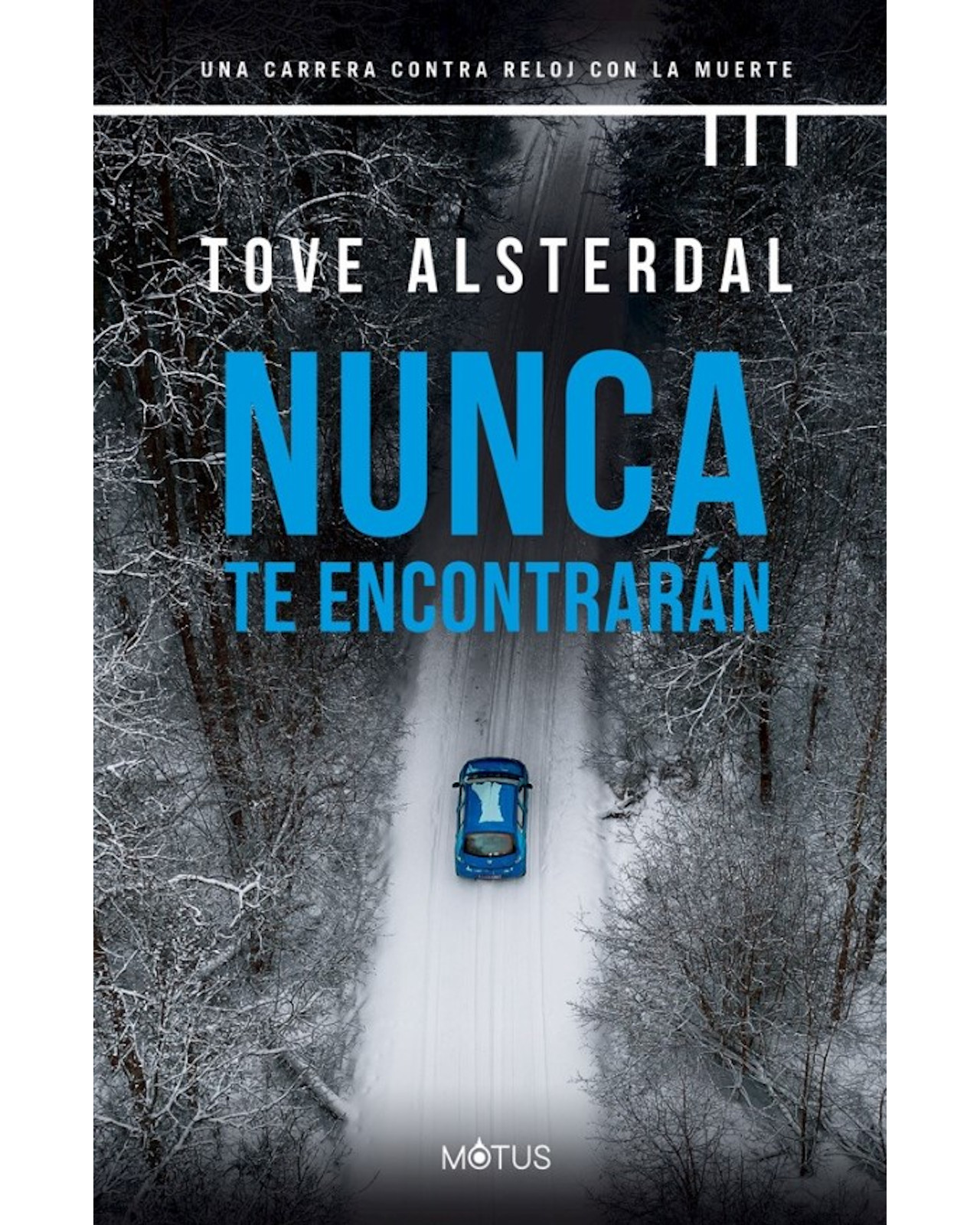 Foto 2 pulgar | Libro Nunca Te Encontrarán - Trini Vergara Ediciones - Alsterdal Tove