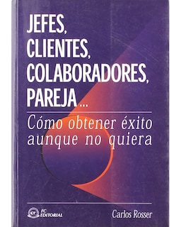 Foto 1 | Libro Jefes Clientes Colaboradores Pareja… Fundación Confemetal Rosser