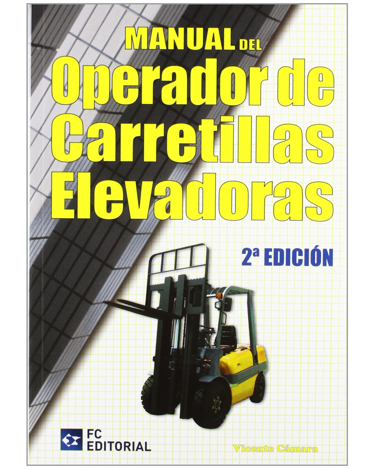 Foto 2 pulgar | Libro Manual Del Operador De Carretillas Elevadoras. 2ª Ed.  Fundación Confemetal  Cámara