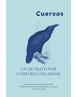 Foto 1 | Libro Cuervos Editorial Adriana Hidalgo Editora Autor Riechelmann Cord