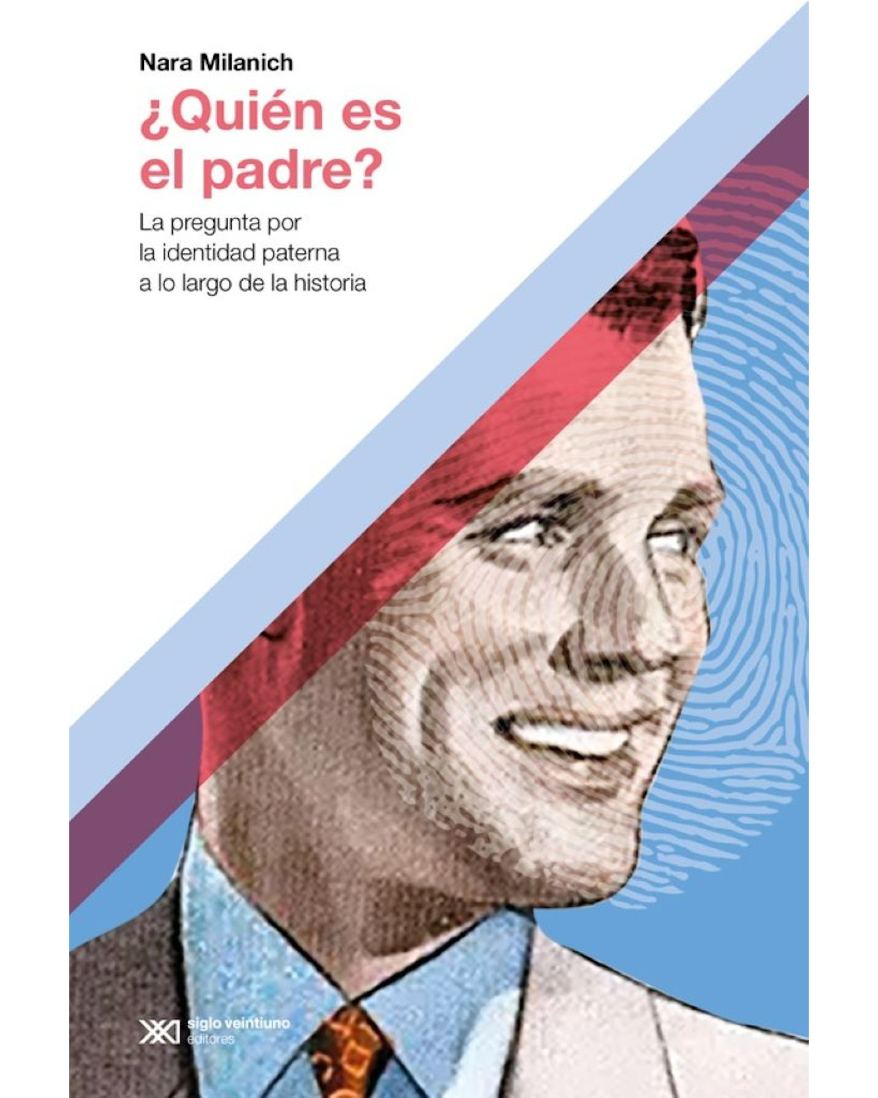 Foto 2 pulgar | Libro ¿Quién es el Padre? Editorial Siglo XXI Autor Milanich Nara