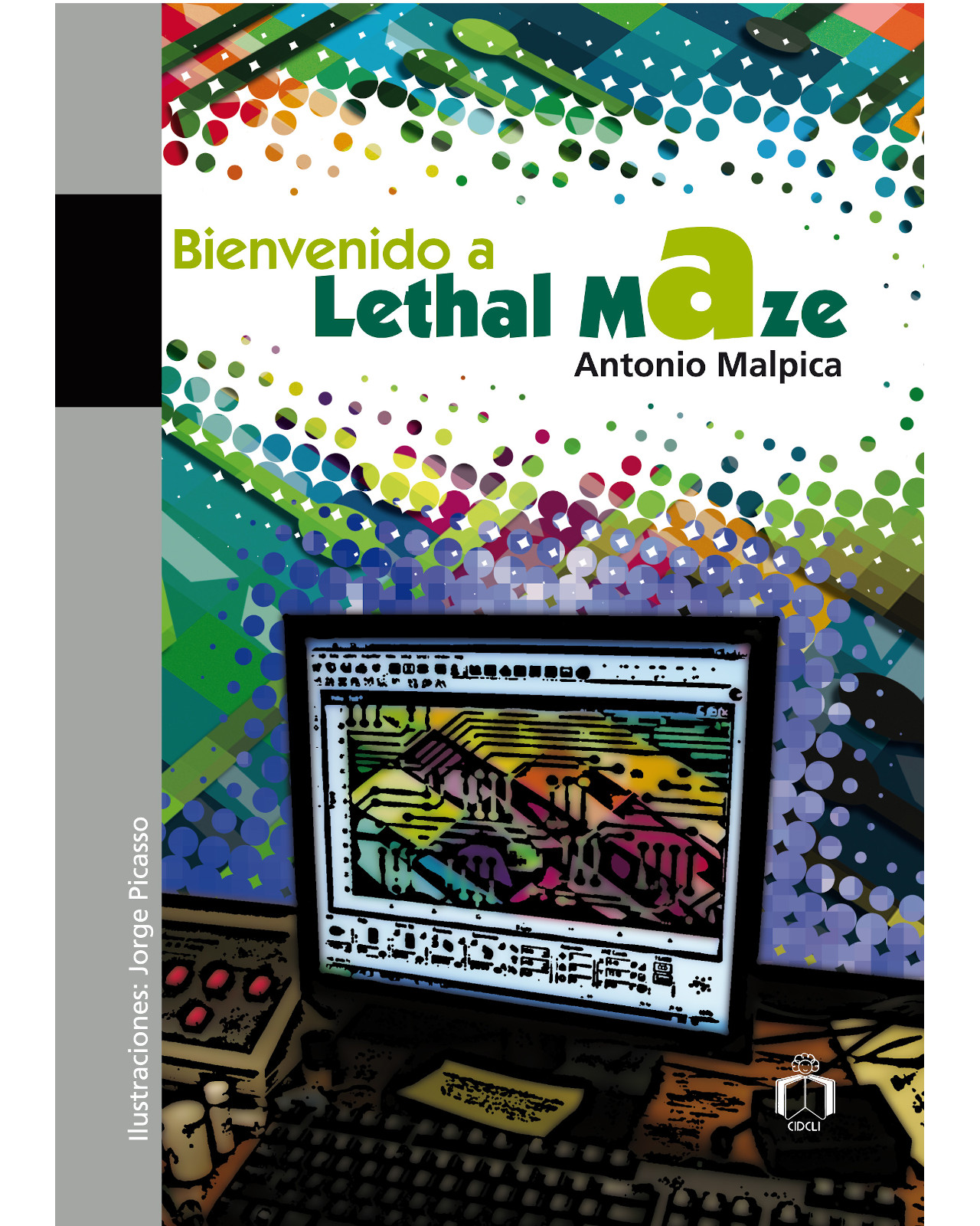 Foto 2 pulgar | Libro Bienvenido a Lethal Maze Editorial Cidcli Autor Antonio Malpica