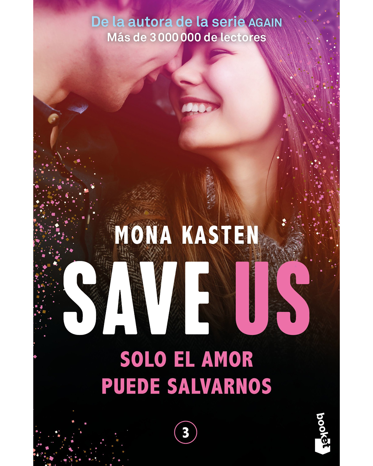 Libro Save Us (Serie Save 3) Editorial Booket Autor Mona Kasten