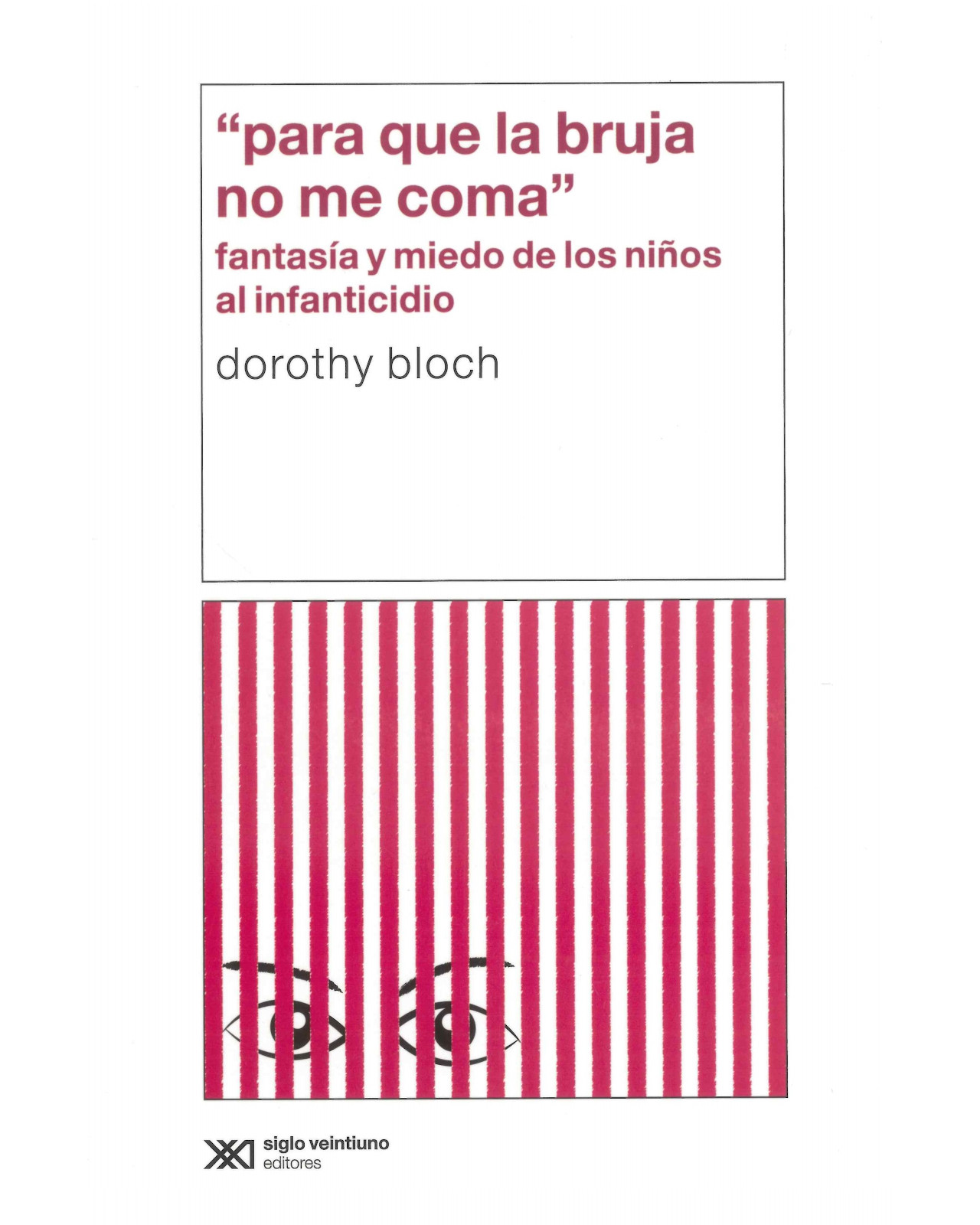 Foto 2 pulgar | Libro Para que la Bruja no me Coma Siglo Xxi Bloch Dorothy