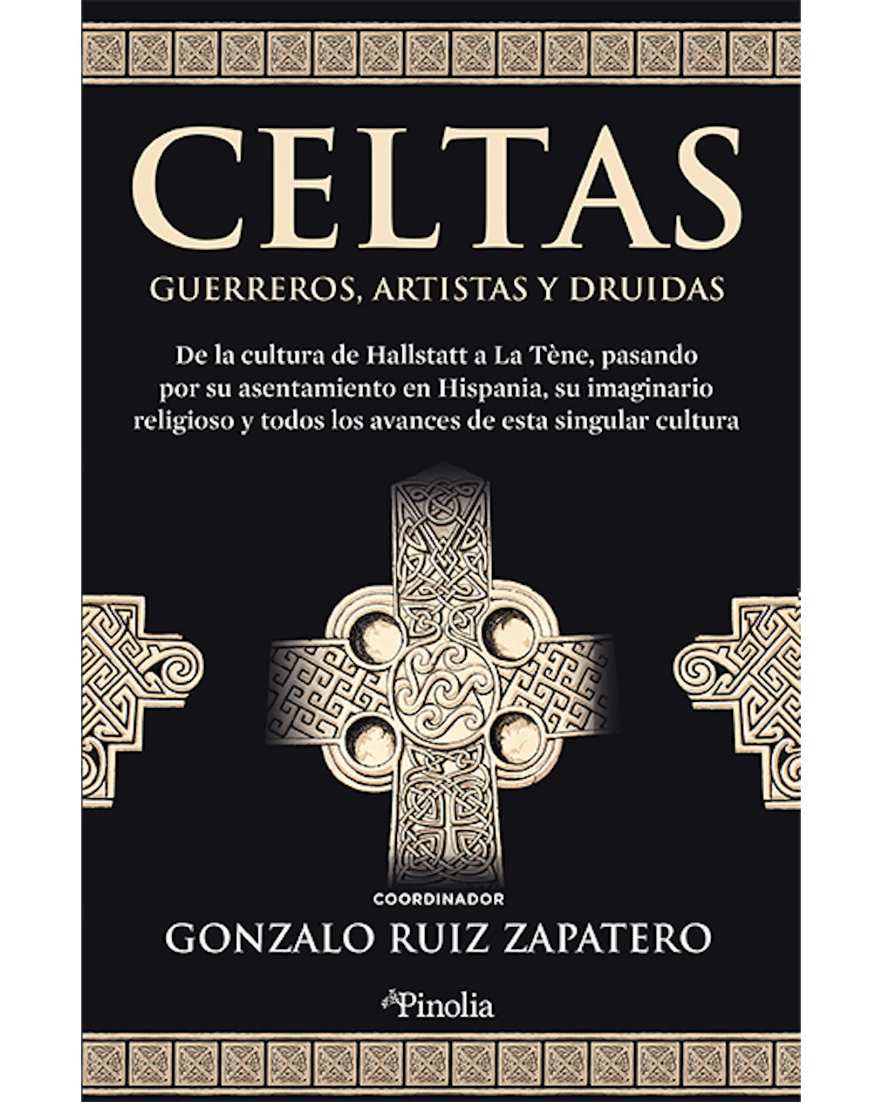 Libro Celtas Editorial Pinolia Autor Gonzalo Ruiz Zapatero