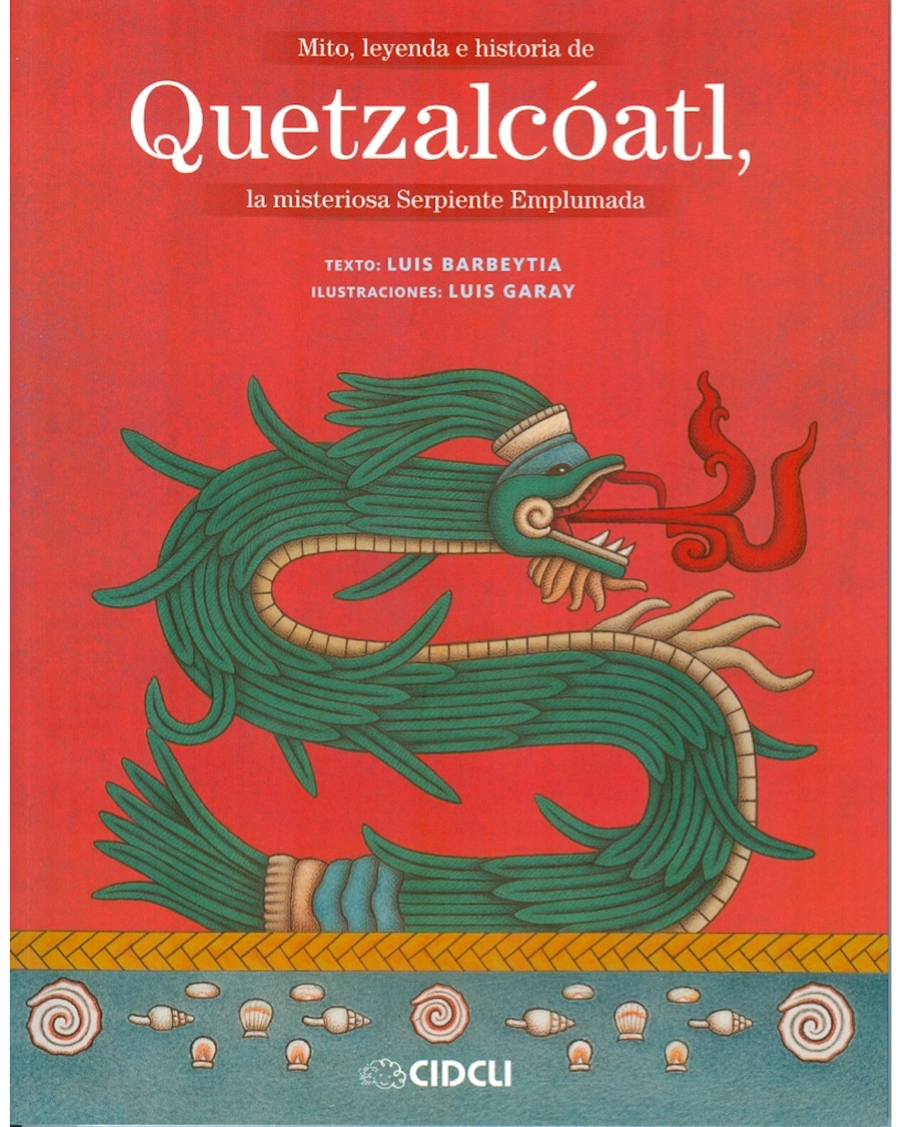 Foto 2 pulgar | Libro Quetzalcóatl Editorial Cidcli Autor Luis Barbeytia